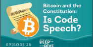 Thumbnail for Bitcoin and the Constitution:  Is Code Speech?