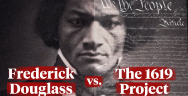 Thumbnail for Frederick Douglass vs. the 1619 Project