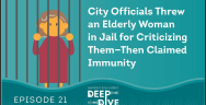 Thumbnail for City Officials Threw an Elderly Woman in Jail for Criticizing Them—Then Claimed Immunity