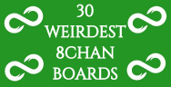 Thumbnail for Top 30 Weirdest Boards on 8chan