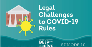 Thumbnail for Current Legal Challenges to COVID-19 Rules