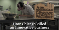 Thumbnail for Little American Dream Factory: Chicago Bureaucrats Put the Brakes on an Innovative Business