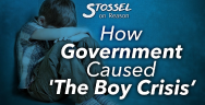 Thumbnail for Stossel: How Government Caused 'The Boy Crisis’