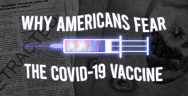 Thumbnail for Why Americans Fear the COVID-19 Vaccine