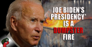 Thumbnail for Joe Biden's Presidency is a Dumpster Fire | Grunt Speak Live