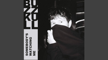 Thumbnail for Somebody's Watching Me | Buzz Kull - Topic