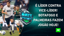 Thumbnail for HOJE TEM JOGÃO! Botafogo e Palmeiras SE ENFRENTAM em "DECISÃO"; Flamengo PEGA o Santos | BATE PRONTO
