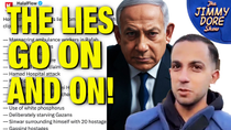 Thumbnail for STUNNING! Reporter Lists ALL Of Israel’s Lies About Gaza! | The Jimmy Dore Show