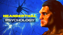 Thumbnail for Psychology of the Neanderthal: Exploring the Neanderthal Psyche | Highly Compelling