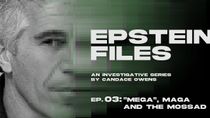 Thumbnail for The Epstein Files: "Mega", Maga, And The Mossad. | Ep 3