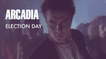 Thumbnail for Arcadia - Election Day (7" Version)" (Official Music Video) | DuranDuranVEVO