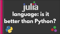 Thumbnail for Julia: Is it better than Python? [Everything you need to know in 2020] | Code First with Hala