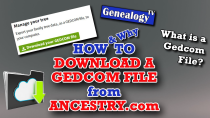Thumbnail for How to Download a Gedcom File from Ancestry.com (2020) | Genealogy TV