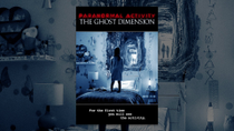 Thumbnail for Paranormal Activity: The Ghost Dimension | YouTube Movies