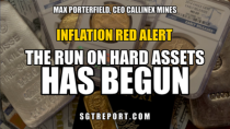 Thumbnail for INFLATION RED ALERT: THE RUN ON HARD ASSETS HAS BEGUN | SGT Report