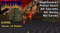 Thumbnail for Doom - E2M8: Tower of Babel (Nightmare! 100% Secrets + Items) | decino