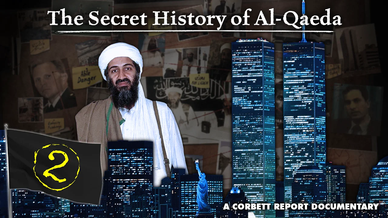 Thumbnail for False Flags: The Secret History of Al Qaeda | Corbett Report