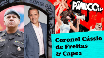 Thumbnail for CORONEL CÁSSIO DE FREITAS E CAPEZ - PÂNICO - 16/11/2023 | Pânico Jovem Pan