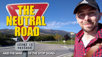 Thumbnail for The Neutral Road (And Why You Should NEVER Put A Stop Sign On It) | The Tim Traveller
