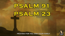 Thumbnail for PSALMS 91 AND 23 The Most Powerful Prayers for Breaking the Bonds of Evil and for Healing Disease! | Inspirational Prayers