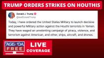 Thumbnail for Trump Orders Strikes on Houthis in Yemen - LIVE Updates & Breaking News Coverage | Agenda-Free TV