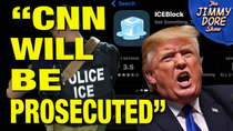 Thumbnail for Trump PROSECUTING CNN Employees Over ICE-Tracking App Coverage! | The Jimmy Dore Show