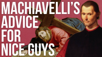 Thumbnail for Machiavelli’s Advice For Nice Guys | The School of Life