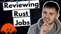 Thumbnail for Reviewing Rust Jobs | Let's Get Rusty