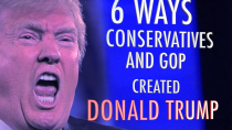 Thumbnail for 6 Ways Conservatives and the GOP Created Donald Trump (Their Nominee)