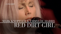Thumbnail for Mark Knopfler & Emmylou Harris - Red Dirt Girl (Real Live Roadrunning | Official Live Video) | Mark Knopfler