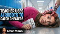 Thumbnail for Teacher Uses AI ROBOTS To CATCH CHEATERS | Dhar Mann Studios