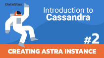 Thumbnail for 02 | Intro to Cassandra - Create Your Astra DB Instance | DataStax Developers