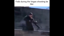 Thumbnail for Feds during the Vegas shooting be like: | FunnyMemeSpot