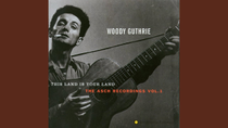 Thumbnail for This Land is Your Land | Woody Guthrie - Topic