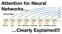 Thumbnail for Attention for Neural Networks, Clearly Explained!!! | StatQuest with Josh Starmer