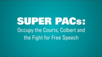 Thumbnail for SUPER PACs: Occupy the Courts, Colbert & the Fight for Free Speech