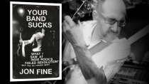 Thumbnail for Your Band Sucks: Jon Fine on How the Indie Cultural Revolution Changed America