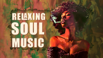 Thumbnail for The best soul music | These songs for your vibes smoke - Soul songs of all time | RnB Soul Rhythm