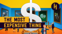 Thumbnail for What's the Most Expensive Single Thing? | Half as Interesting