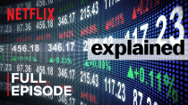 Thumbnail for Explained | The Stock Market | FULL EPISODE | Netflix