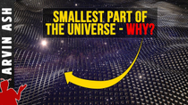 Thumbnail for Visualizing the Planck Length. Why is it the Smallest Length in the Universe? | Arvin Ash