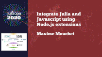 Thumbnail for JuliaCon 2020 | Integrate Julia and Javascript using Node.js extensions | Maxime Mouchet | The Julia Programming Language