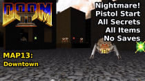 Thumbnail for Doom II - MAP13: Downtown (Nightmare! 100% Secrets + Items) | decino