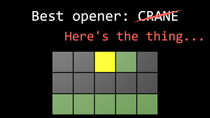 Thumbnail for Oh, wait, actually the best Wordle opener is not “crane”… | 3Blue1Brown