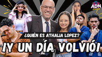 Thumbnail for ¡Y UN DÍA VOLVIÓ! - ¿QUIÉN ES ATHALIA LOPEZ? | A PRESIÓN