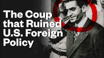 Thumbnail for The Iranian Coup that Led to 67 Years of Reckless Intervention