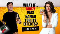 Thumbnail for What if… Booze was Named for Its Effects? | Popp Culture