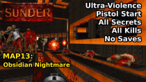 Thumbnail for Sunder (2009) - MAP13: Obsidian Nightmare (Ultra-Violence 100%) | decino