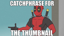 Thumbnail for The One with Deadpool in it | Solid jj