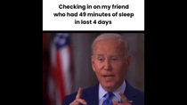 Thumbnail for Checking in on my friend who had 49 minutes of sleep in last 4 days | FunnyMemeSpot Backup